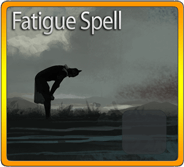 Fatigue Spell