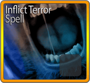 Inflict Terror Spell*